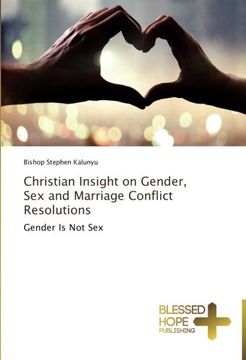 portada Christian Insight on Gender, Sex and Marriage Conflict Resolutions