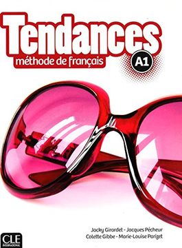 portada Tendances. A1. Livre de L'élève. Per le Scuole Superiori. Con E-Book. Con Espansione Online (in French)