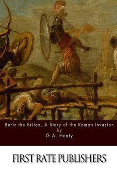 portada Beric the Briton, A Story of the Roman Invasion (en Inglés)