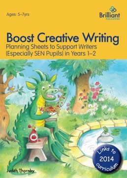 portada Boost Creative Writing-Planning Sheets to Support Writers (Especially Sen Pupils) in Years 1-2