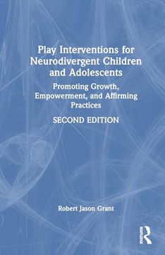 portada Play Interventions for Neurodivergent Children and Adolescents (en Inglés)