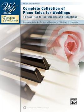 portada Wedding Performer -- Complete Piano Collection: 44 Solos for Ceremonies and Receptions (en Inglés)