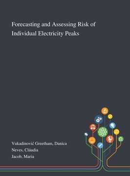 portada Forecasting and Assessing Risk of Individual Electricity Peaks (en Inglés)