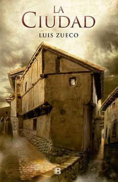 portada La ciudad - Luis Zueco - Libro Físico (in Spanish)