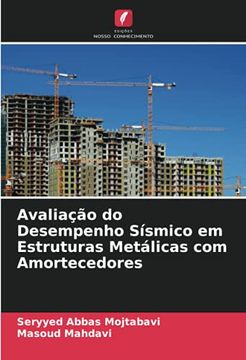 portada Avaliação do Desempenho Sísmico em Estruturas Metálicas com Amortecedores (in Portuguese)