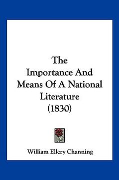 portada the importance and means of a national literature (1830)