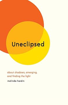 portada Uneclipsed: About Shadows, Emerging, and Finding the Light (in English)