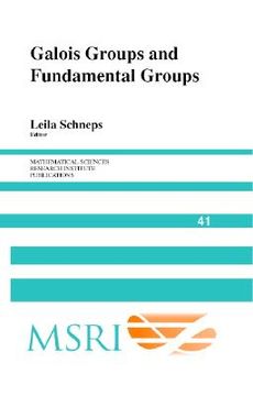 portada Galois Groups and Fundamental Groups Hardback (Mathematical Sciences Research Institute Publications) (in English)