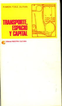 portada Transporte, Espacio Y Capital