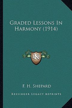portada graded lessons in harmony (1914) (en Inglés)