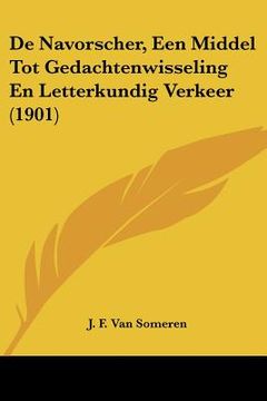 portada De Navorscher, Een Middel Tot Gedachtenwisseling En Letterkundig Verkeer (1901) (in German)