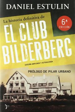 portada La Historia Definitiva del Club Bilderberg (Bronce)