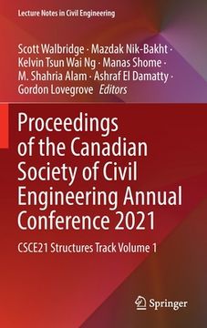 portada Proceedings of the Canadian Society of Civil Engineering Annual Conference 2021: Csce21 Structures Track Volume 1 (en Inglés)