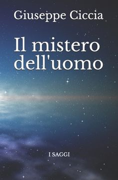 portada Il mistero dell'uomo: Saggistica (in Italian)