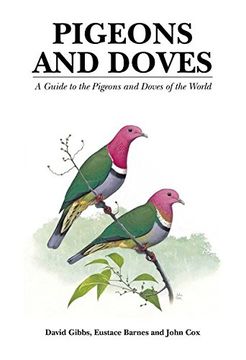 portada Pigeons and Doves: A Guide to the Pigeons and Doves of the World (in English)