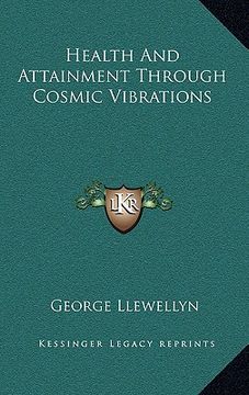 portada health and attainment through cosmic vibrations (en Inglés)