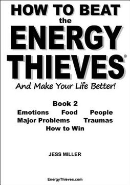 portada how to beat the energy thieves and make your life better - book 2 (in English)