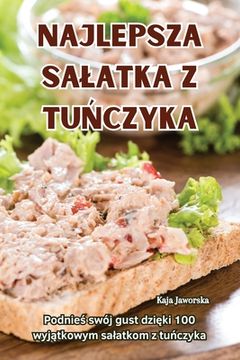 portada Najlepsza Salatka Z TuŃczyka (en Polaco)