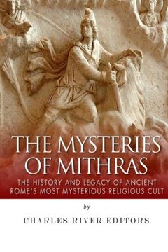 portada The Mysteries of Mithras: The History and Legacy of Ancient Rome’s Most Mysterious Religious Cult