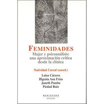portada Feminidades: Mujer y Psicoanálisis: Una Aproximación Crítica Desde la Clínica (in Spanish)