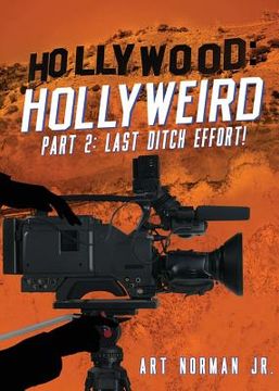 portada Hollywood Hollyweird Part 2: Last Ditch Effort! (en Inglés)