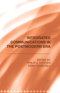 portada Integrated Communications in the Postmodern Era (en Inglés)