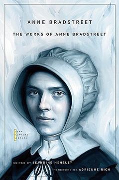 The Works of Anne Bradstreet (The John Harvard Library) 