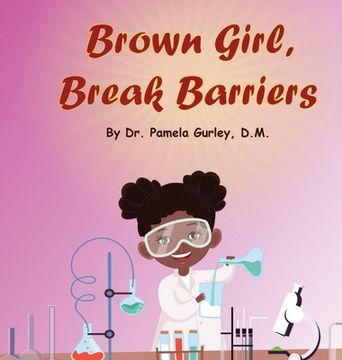 portada Brown Girl, Break Barriers (in English)