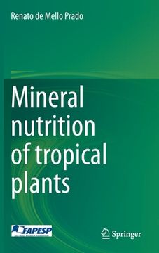 portada Mineral Nutrition of Tropical Plants (en Inglés)