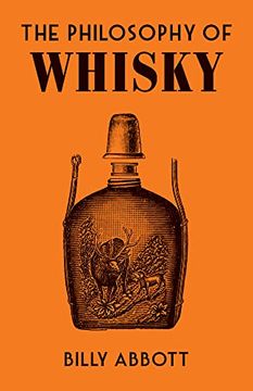 portada The Philosophy of Whisky: 9 (Philosophies) (in English)