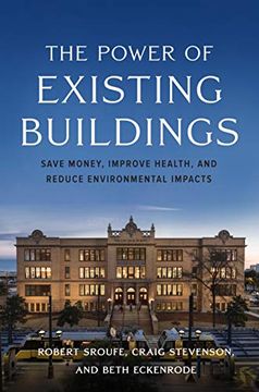 portada The Power of Existing Buildings: Save Money, Improve Health, and Reduce Environmental Impacts 