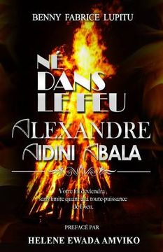 portada Ne dans Le Feu Alexandre Aidini Abala (en Francés)