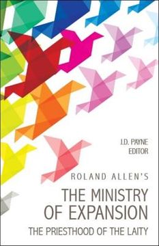 portada Roland Allen's the Ministry of Expansion: The Priesthood of the Laity
