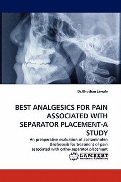 portada best analgesics for pain associated with separator placement-a study (en Inglés)