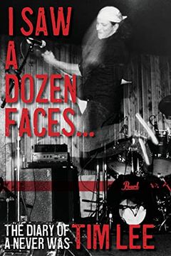 portada I saw a Dozen Faces. And i Rocked Them All: The Diary of a Never was (in English)
