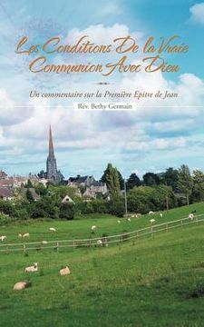 portada les conditions de la vraie communion avec dieu (en Francés)