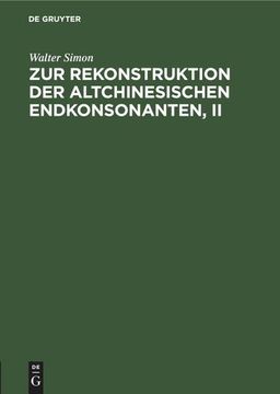 portada Zur Rekonstruktion der Altchinesischen Endkonsonanten, ii (en Alemán)