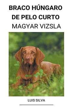 portada Braco Húngaro de pelo curto (Magyar Vizsla) (en Portugués)