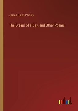 portada The Dream of a Day, and Other Poems (en Inglés)