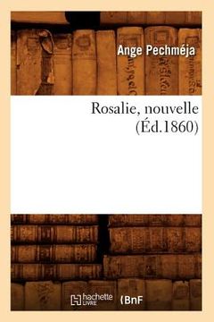 portada Rosalie, Nouvelle, (Éd.1860) (en Francés)