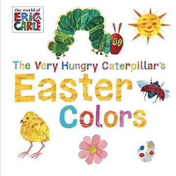 portada The Very Hungry Caterpillar's Easter Colors (World of Eric Carle) (en Inglés)