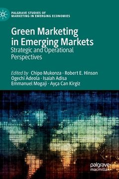 portada Green Marketing in Emerging Markets: Strategic and Operational Perspectives (en Inglés)