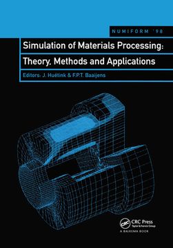 portada Simulation of Materials Processing: Theory, Methods and Applications: Proceedings of the Sixth International Conference, Numiform'98, Enschede, Nether