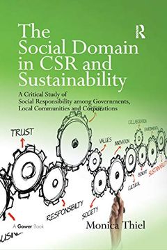 portada The Social Domain in csr and Sustainability: A Critical Study of Social Responsibility Among Governments, Local Communities and Corporations 