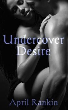 portada Undercover Desire (en Inglés)