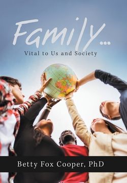 portada Family...: Vital to Us and Society (en Inglés)