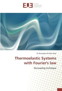 portada Thermoelastic Systems with Fourier's law: Decoupling technique