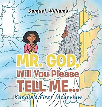 portada Mr. God, Will you Please Tell Me. Kendia's First Interview (en Inglés)