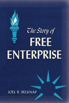 portada The Story of Free Enterprise: A Course in Basic Americanism (en Inglés)