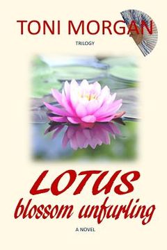 portada Lotus Blossom Unfurling (en Inglés)